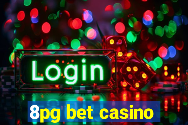 8pg bet casino