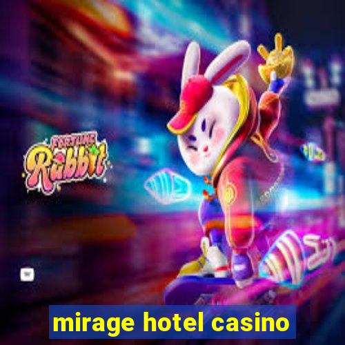 mirage hotel casino