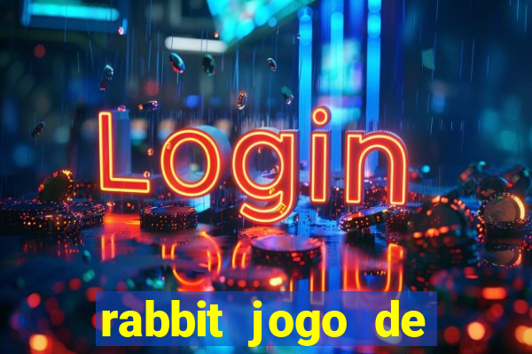 rabbit jogo de aposta Informational