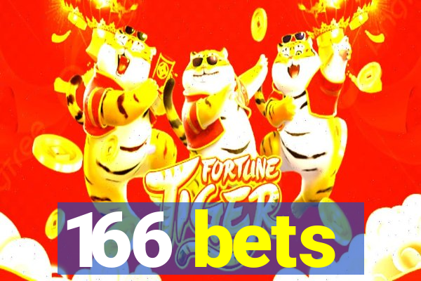 166 bets