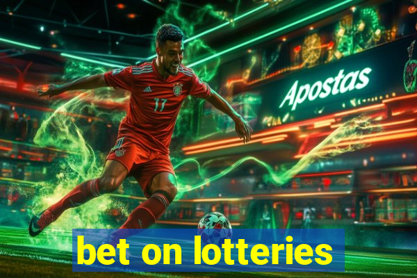 bet on lotteries