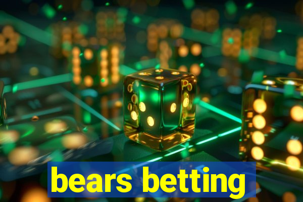 bears betting