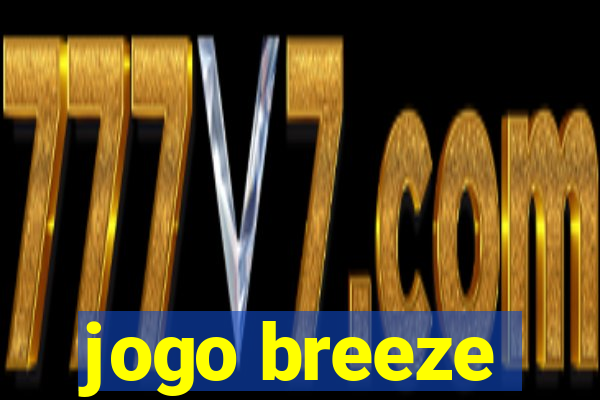 jogo breeze