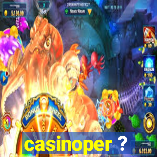 casinoper ?