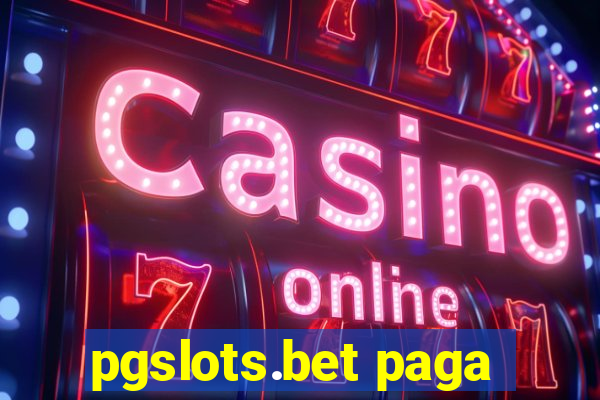 pgslots.bet paga