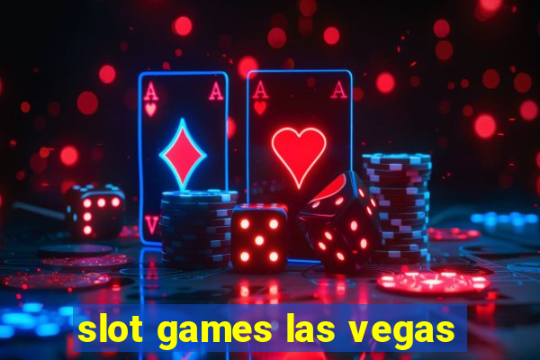 slot games las vegas