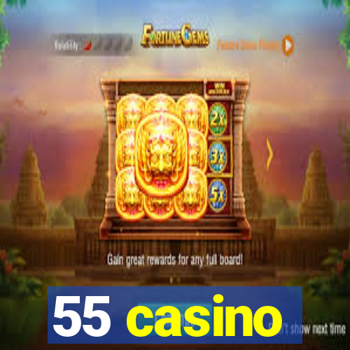 55 casino