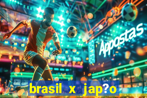 brasil x jap?o v?lei feminino hoje