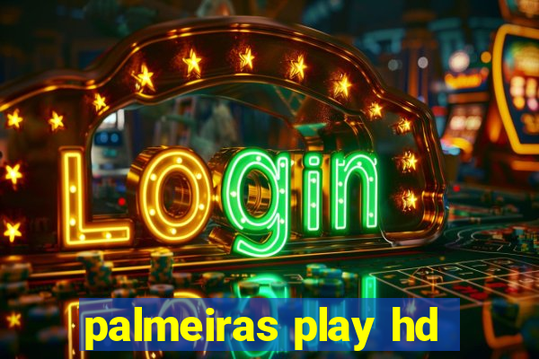 palmeiras play hd