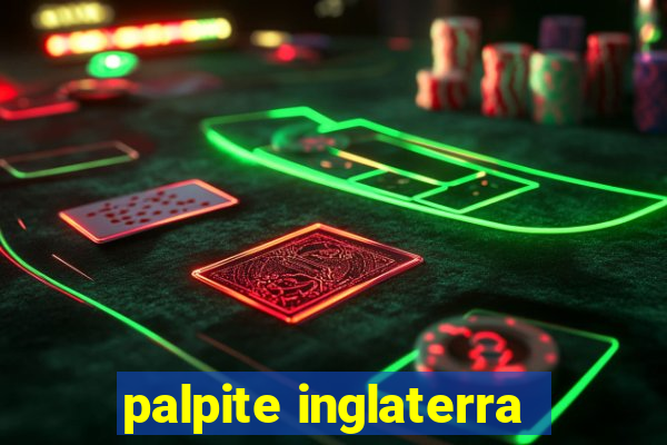 palpite inglaterra