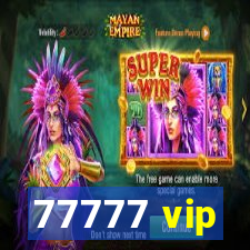 77777 vip