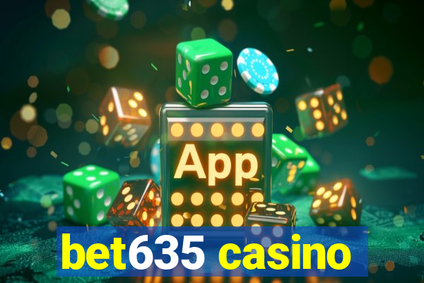 bet635 casino