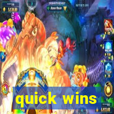 quick wins