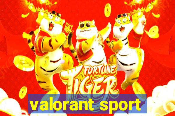 valorant sport