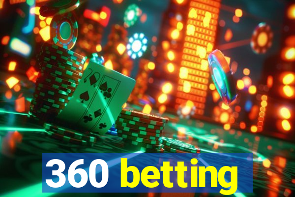 360 betting