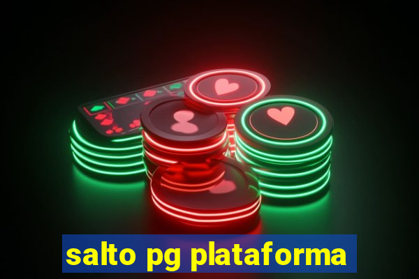 salto pg plataforma