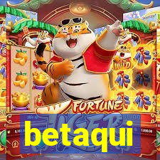 betaqui