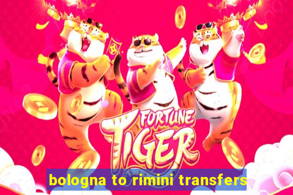 bologna to rimini transfers