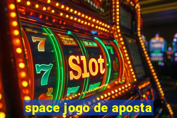 space jogo de aposta