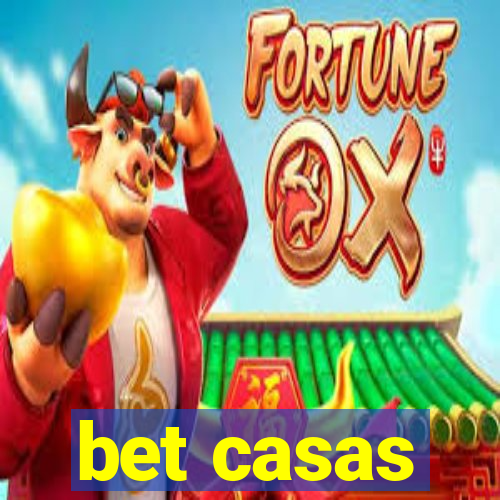 bet casas