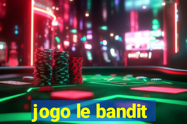 jogo le bandit