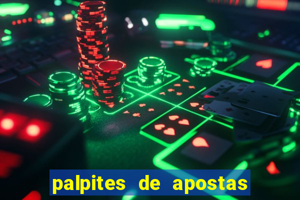 palpites de apostas para hoje