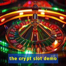 the crypt slot demo