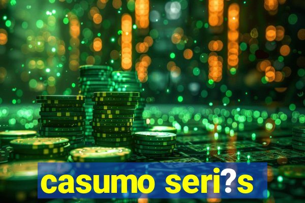 casumo seri?s