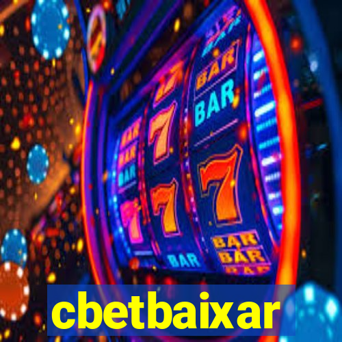 cbetbaixar