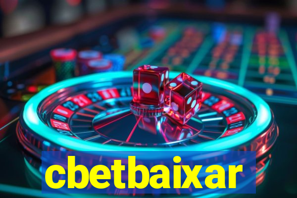 cbetbaixar