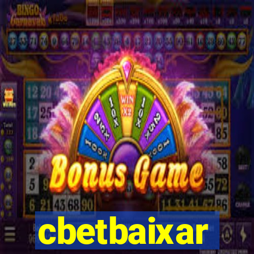 cbetbaixar