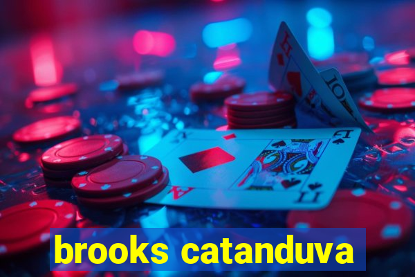 brooks catanduva