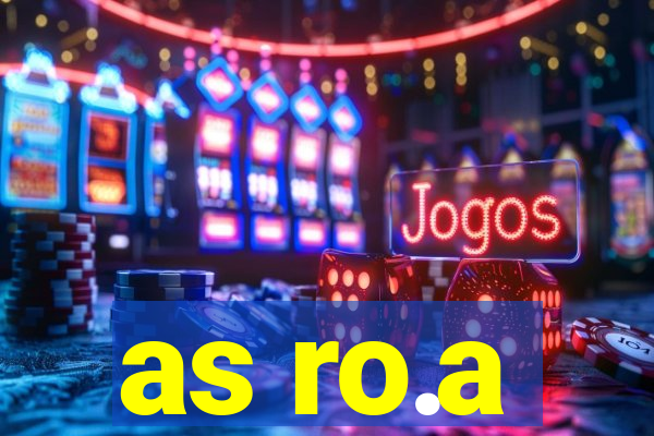 as ro.a