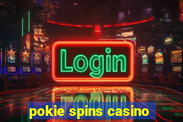 pokie spins casino