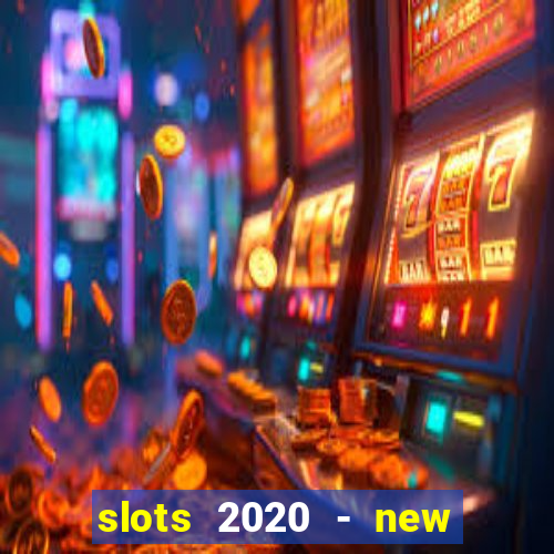 slots 2020 - new lucky slots