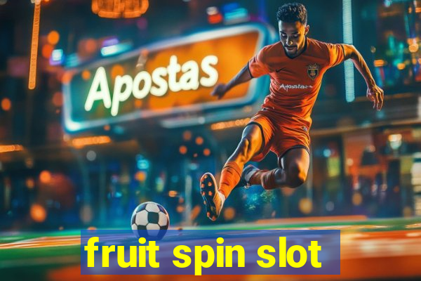 fruit spin slot