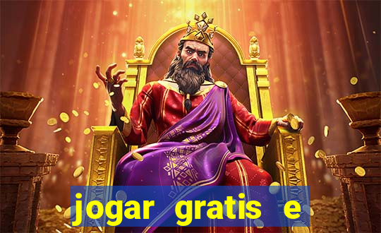 jogar gratis e ganhar dinheiro