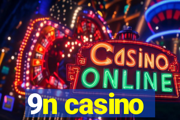 9n casino