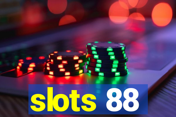 slots 88