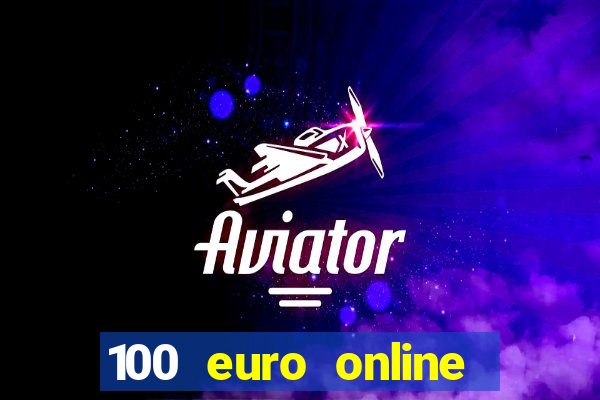 100 euro online casino bonus ohne einzahlung