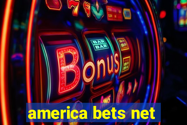 america bets net