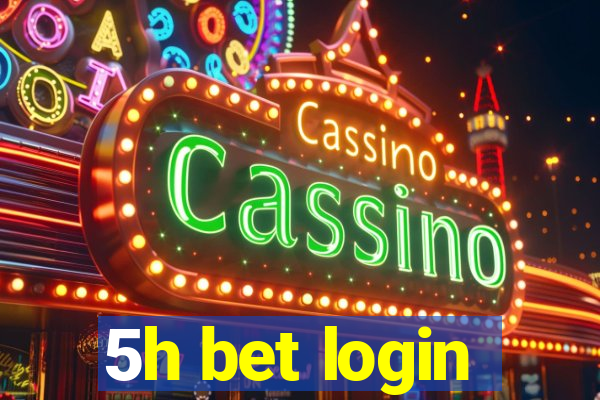 5h bet login