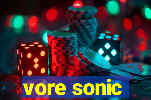 vore sonic