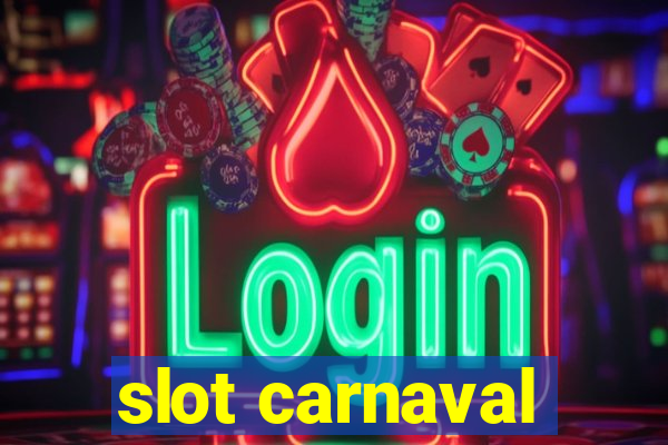 slot carnaval