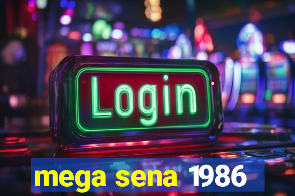 mega sena 1986