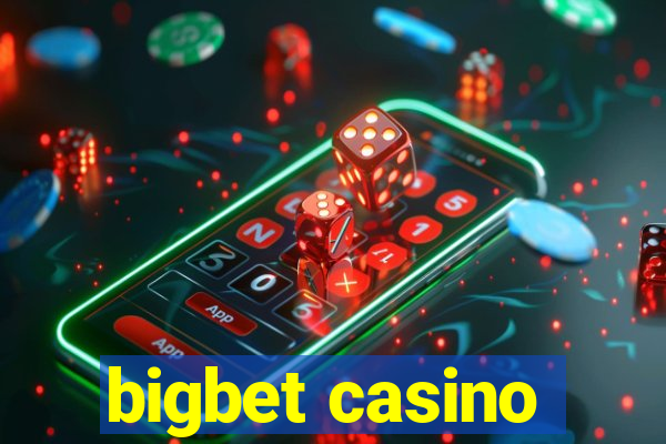 bigbet casino