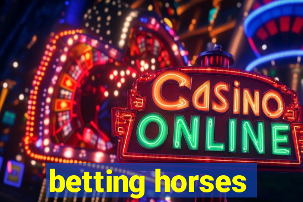 betting horses