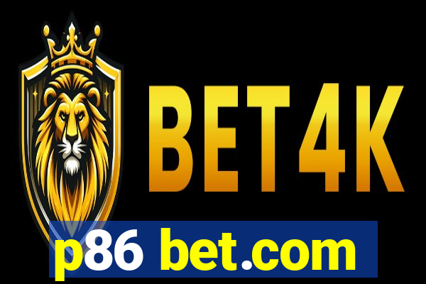 p86 bet.com