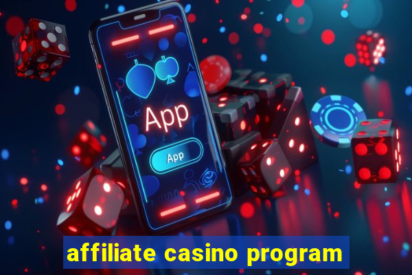 affiliate casino program