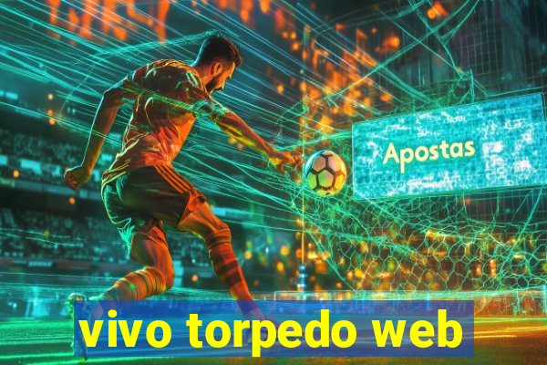 vivo torpedo web